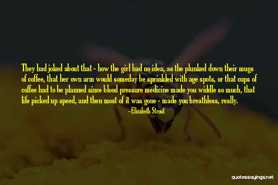 Elizabeth Strout Quotes 1947025 Elizabeth Strout Quotes 1947025