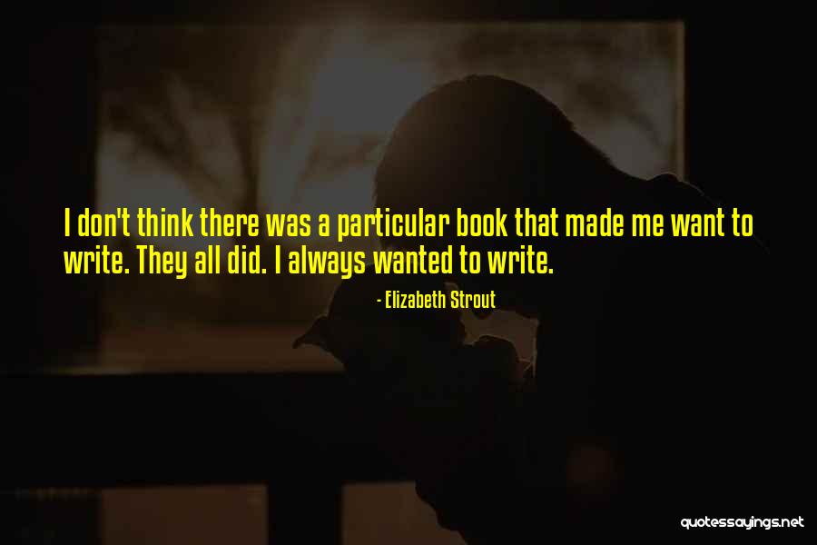 Elizabeth Strout Quotes 546687 Elizabeth Strout Quotes 546687