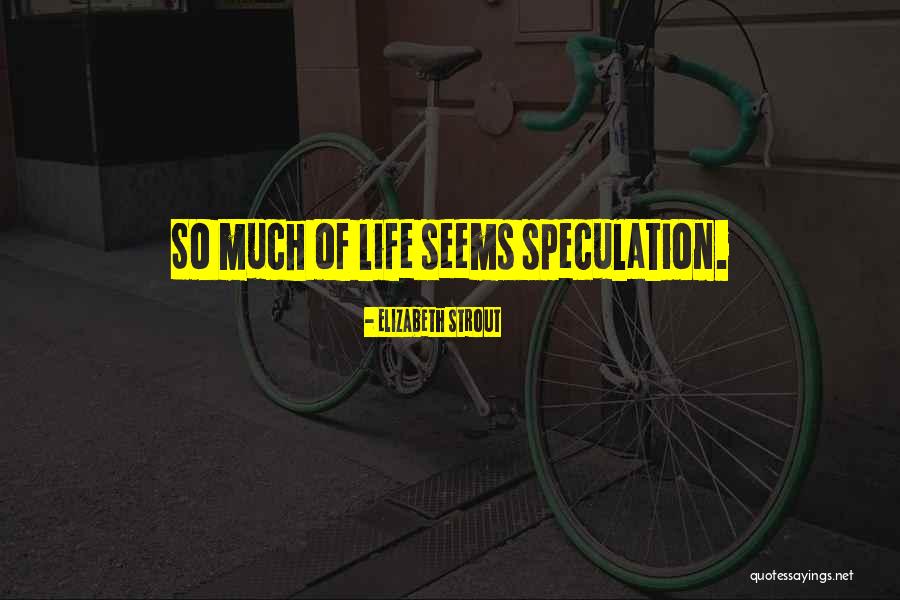 Elizabeth Strout Quotes 888071 Elizabeth Strout Quotes 888071