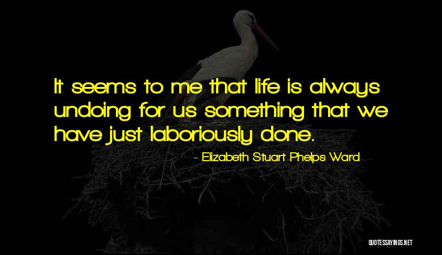 Elizabeth Stuart Phelps Ward Quotes 2119178