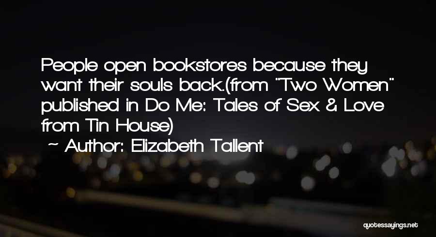 Elizabeth Tallent Quotes 698095