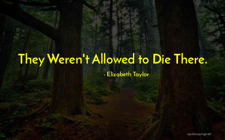 Elizabeth Taylor Quotes 1772935