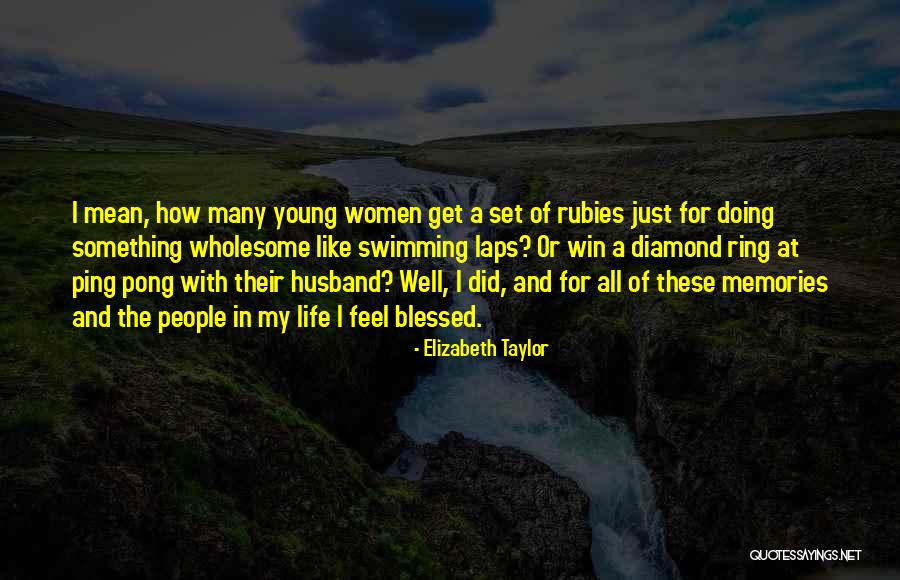 Elizabeth Taylor Quotes 2255769