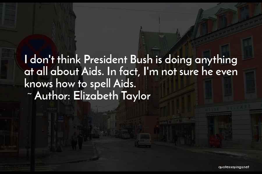 Elizabeth Taylor Quotes 290568