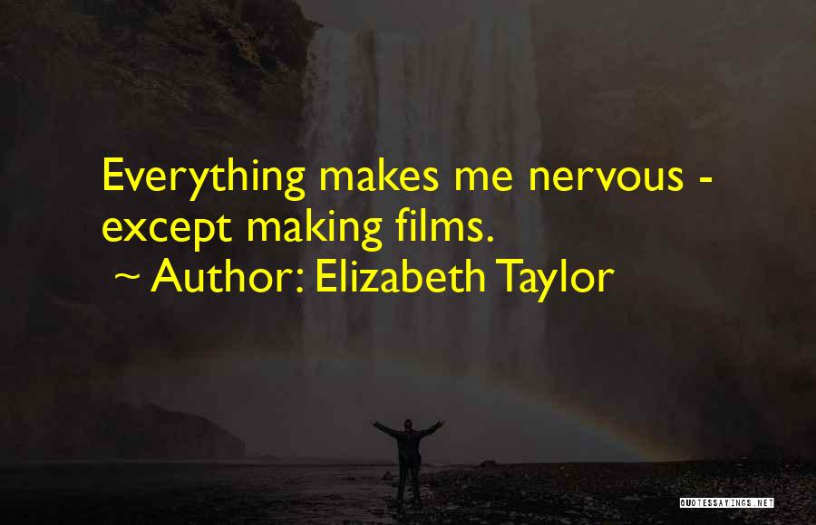 Elizabeth Taylor Quotes 829613