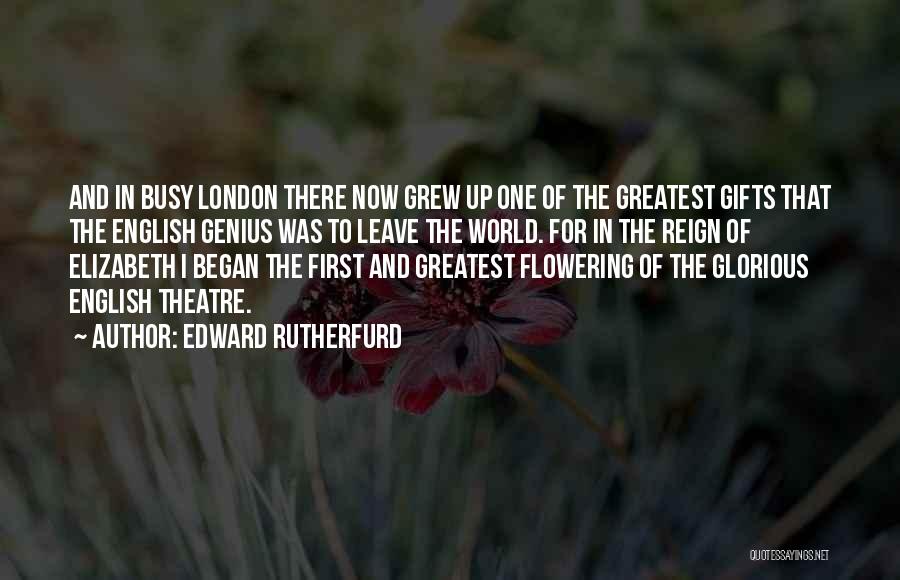 Elizabeth The First Quotes By Edward Rutherfurd