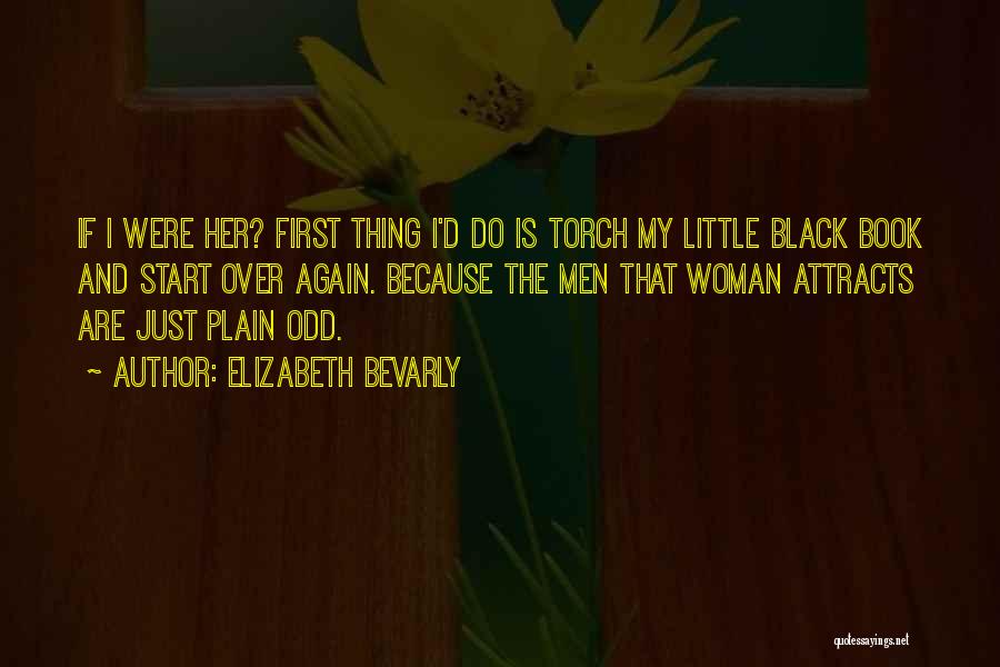 Elizabeth The First Quotes By Elizabeth Bevarly