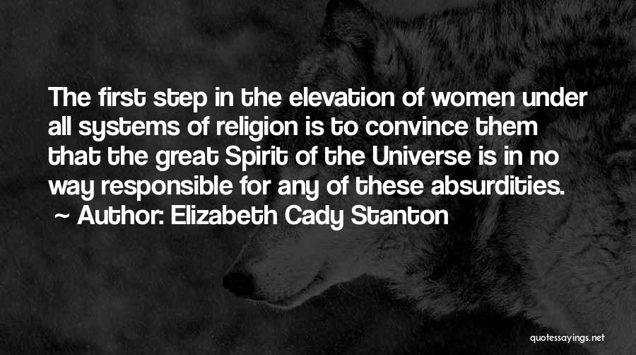 Elizabeth The First Quotes By Elizabeth Cady Stanton