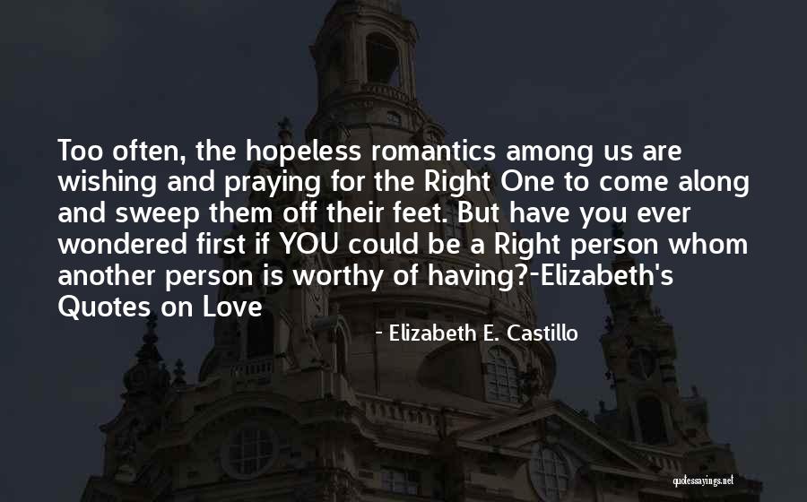 Elizabeth The First Quotes By Elizabeth E. Castillo Elizabeth The First Quotes By Elizabeth E. Castillo