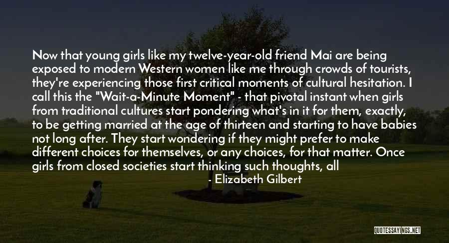 Elizabeth The First Quotes By Elizabeth Gilbert