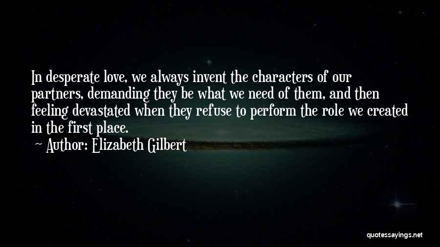 Elizabeth The First Quotes By Elizabeth Gilbert