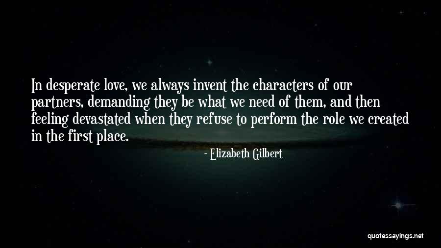 Elizabeth The First Quotes By Elizabeth Gilbert Elizabeth The First Quotes By Elizabeth Gilbert