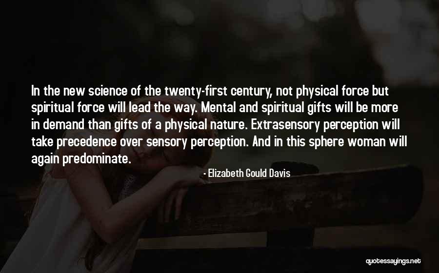 Elizabeth The First Quotes By Elizabeth Gould Davis