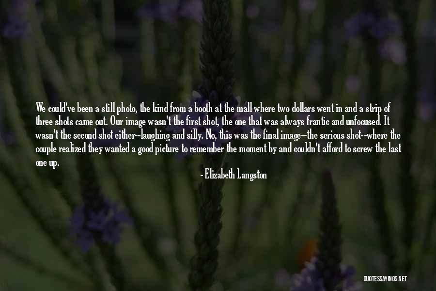 Elizabeth The First Quotes By Elizabeth Langston