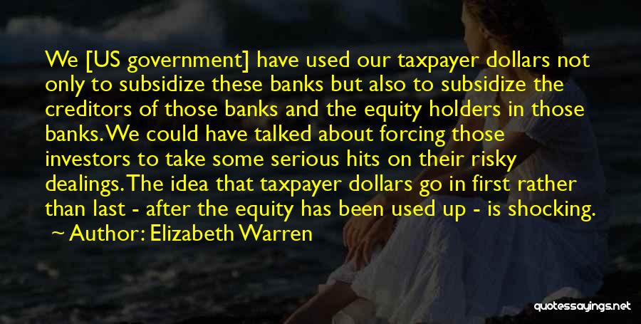 Elizabeth The First Quotes By Elizabeth Warren