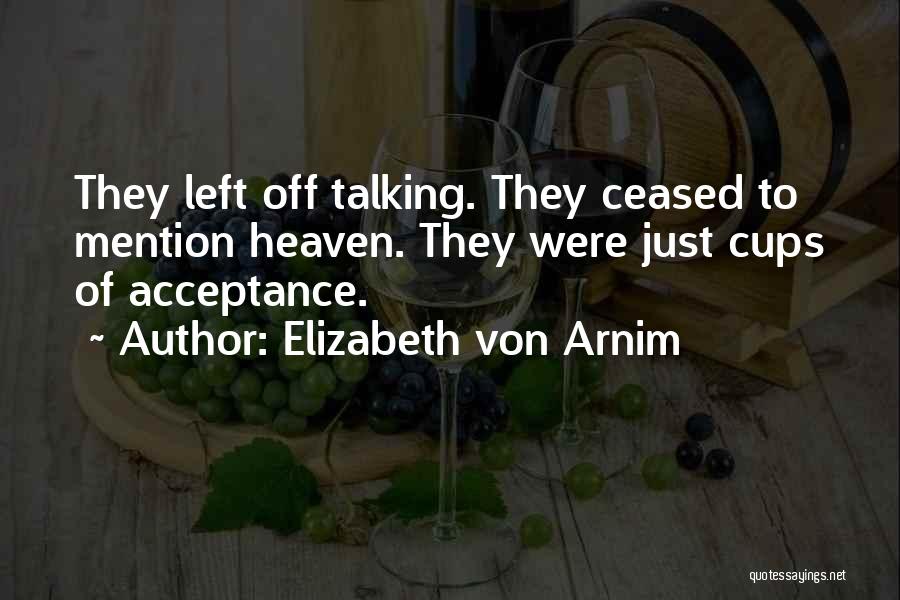 Elizabeth Von Arnim Quotes 1043911