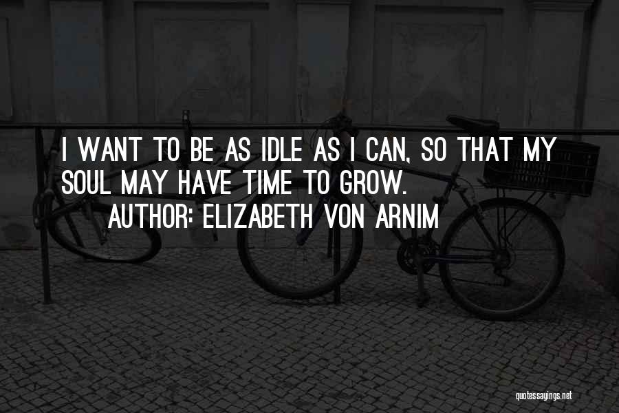 Elizabeth Von Arnim Quotes 1067983