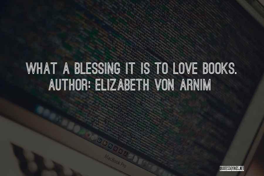 Elizabeth Von Arnim Quotes 1225607