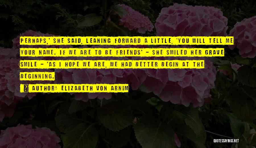 Elizabeth Von Arnim Quotes 1244560