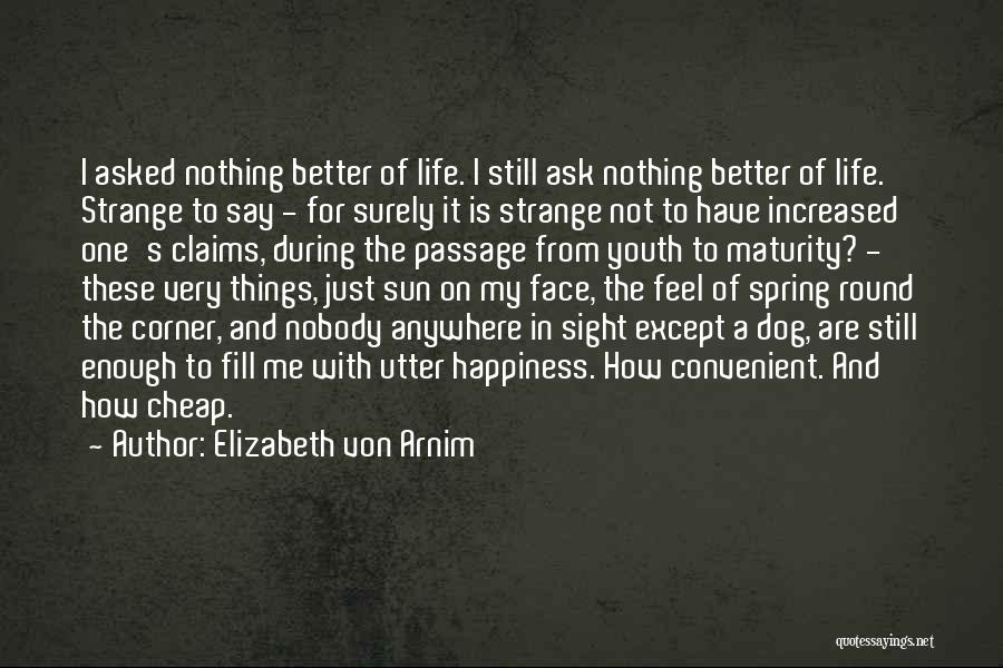 Elizabeth Von Arnim Quotes 1412103