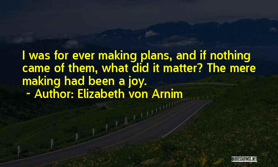 Elizabeth Von Arnim Quotes 1787356