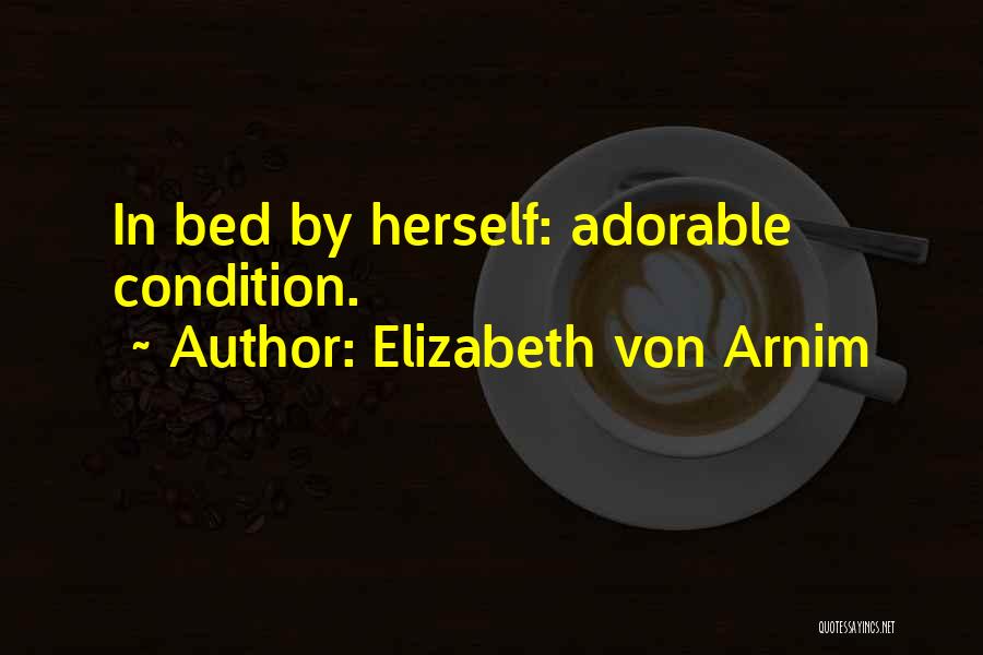 Elizabeth Von Arnim Quotes 2091818