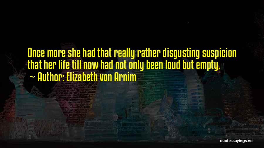 Elizabeth Von Arnim Quotes 258612