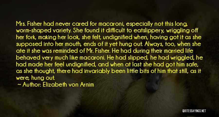 Elizabeth Von Arnim Quotes 821592