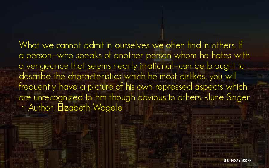Elizabeth Wagele Quotes 1441688