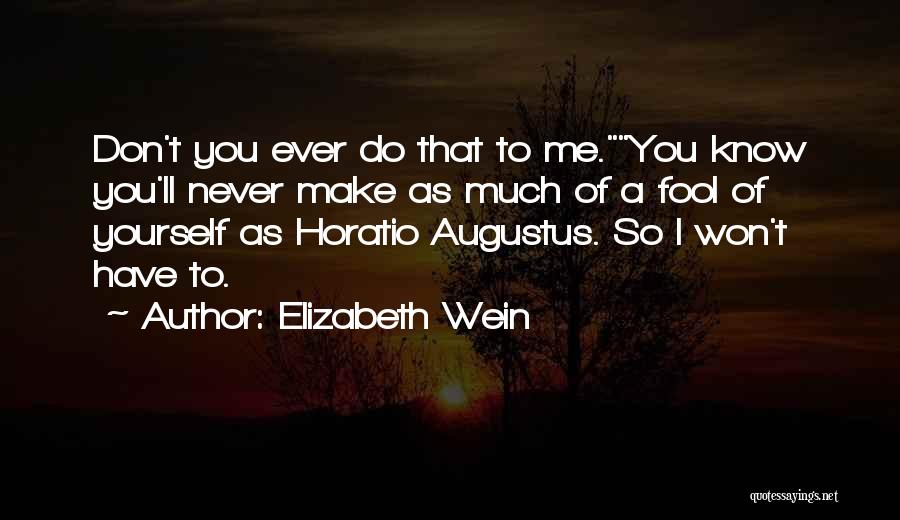 Elizabeth Wein Quotes 1275420