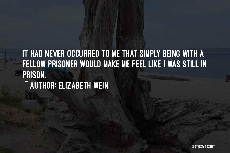 Elizabeth Wein Quotes 2069296