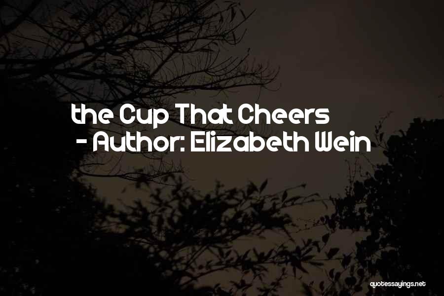 Elizabeth Wein Quotes 2111336