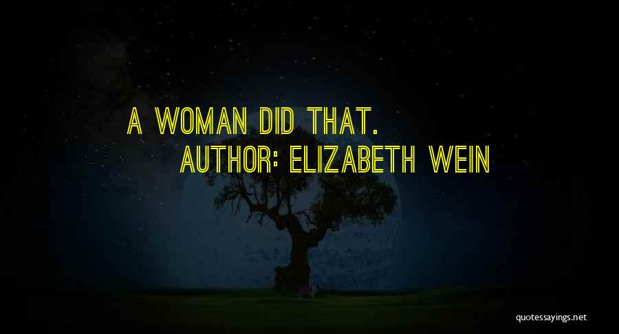 Elizabeth Wein Quotes 882507