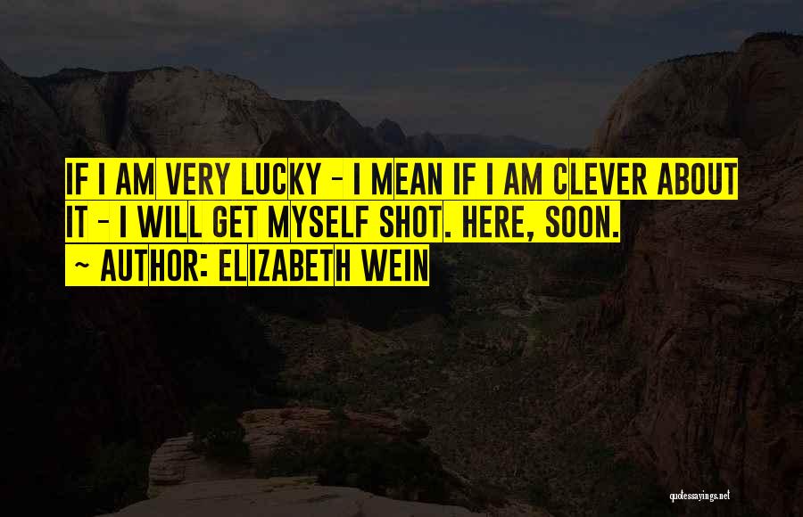 Elizabeth Wein Quotes 92665