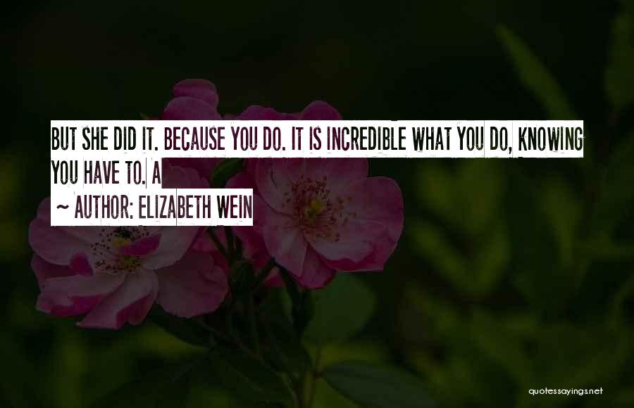 Elizabeth Wein Quotes 927478