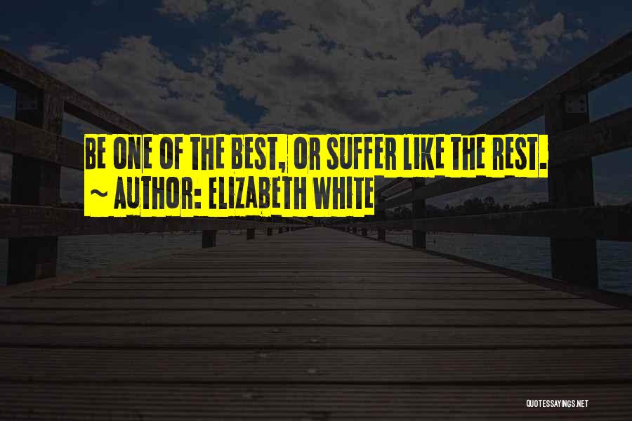 Elizabeth White Quotes 1106328