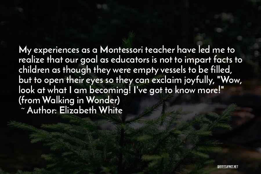 Elizabeth White Quotes 669475