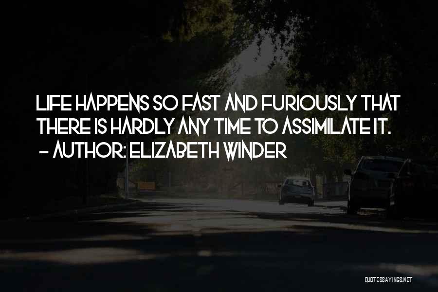 Elizabeth Winder Quotes 633329