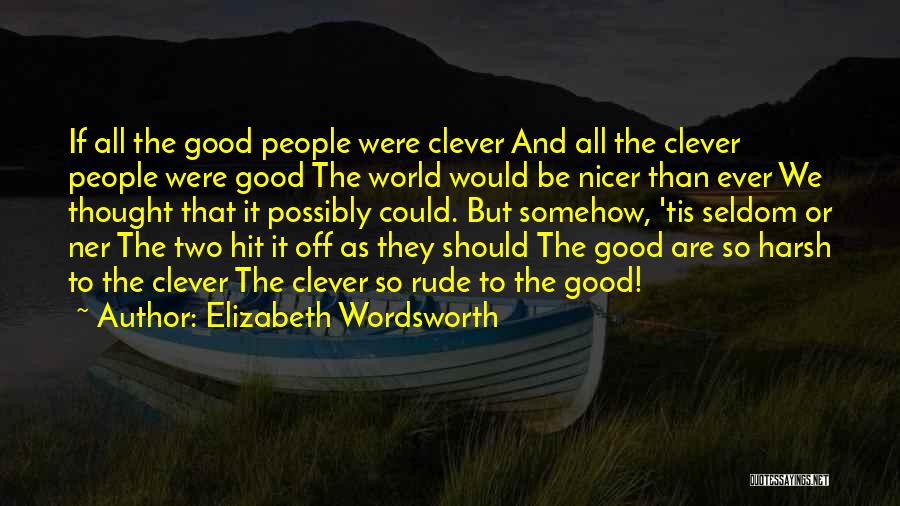 Elizabeth Wordsworth Quotes 1868740