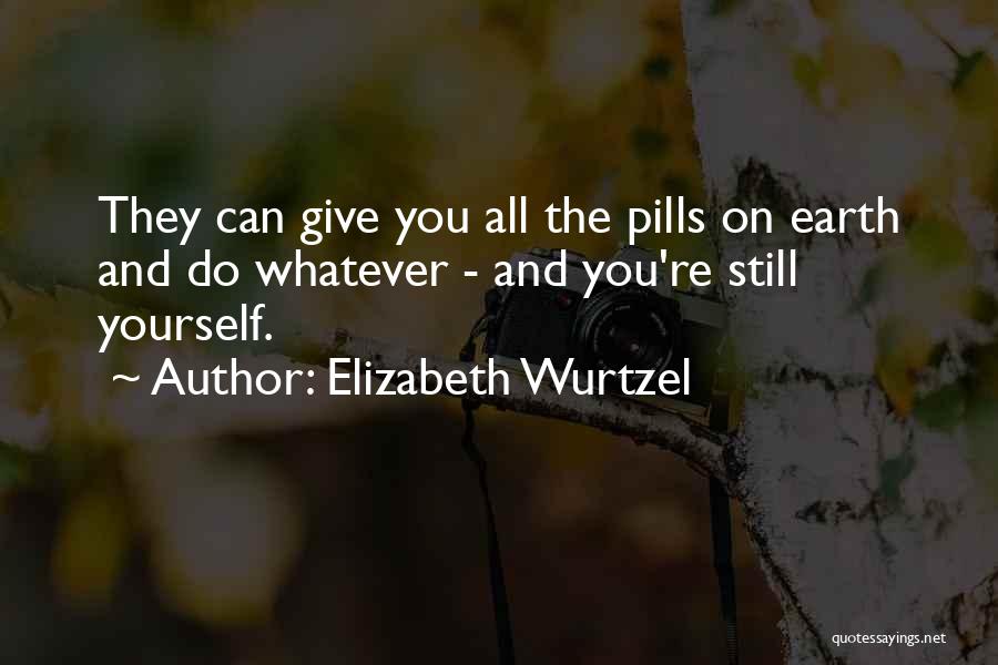 Elizabeth Wurtzel Quotes 1498948