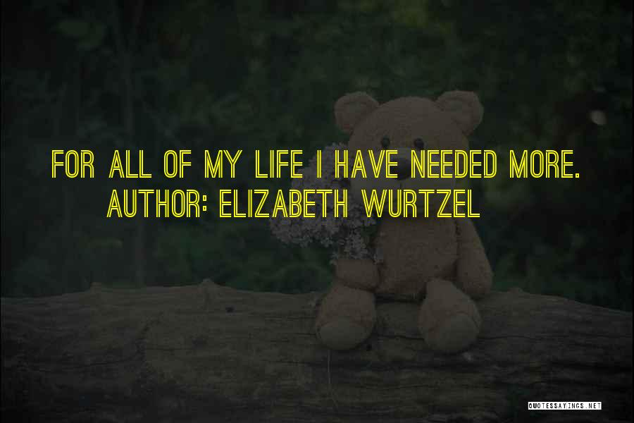 Elizabeth Wurtzel Quotes 1509743