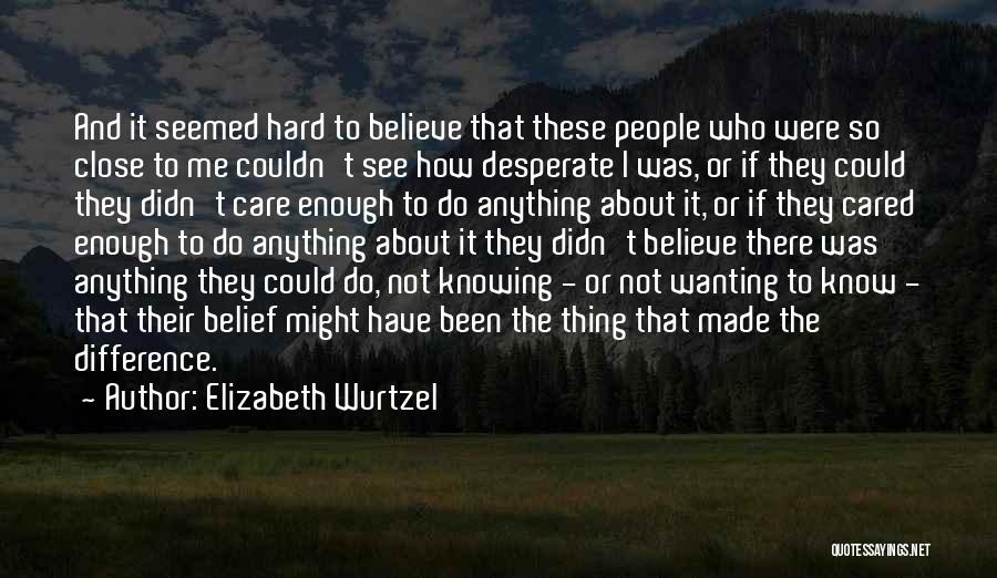 Elizabeth Wurtzel Quotes 1676370