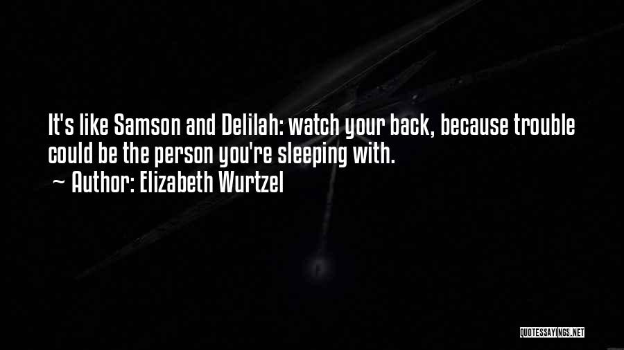 Elizabeth Wurtzel Quotes 1707790