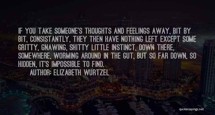 Elizabeth Wurtzel Quotes 287478