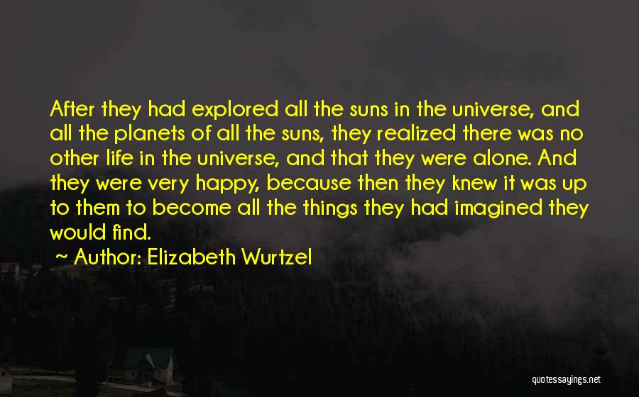 Elizabeth Wurtzel Quotes 474843