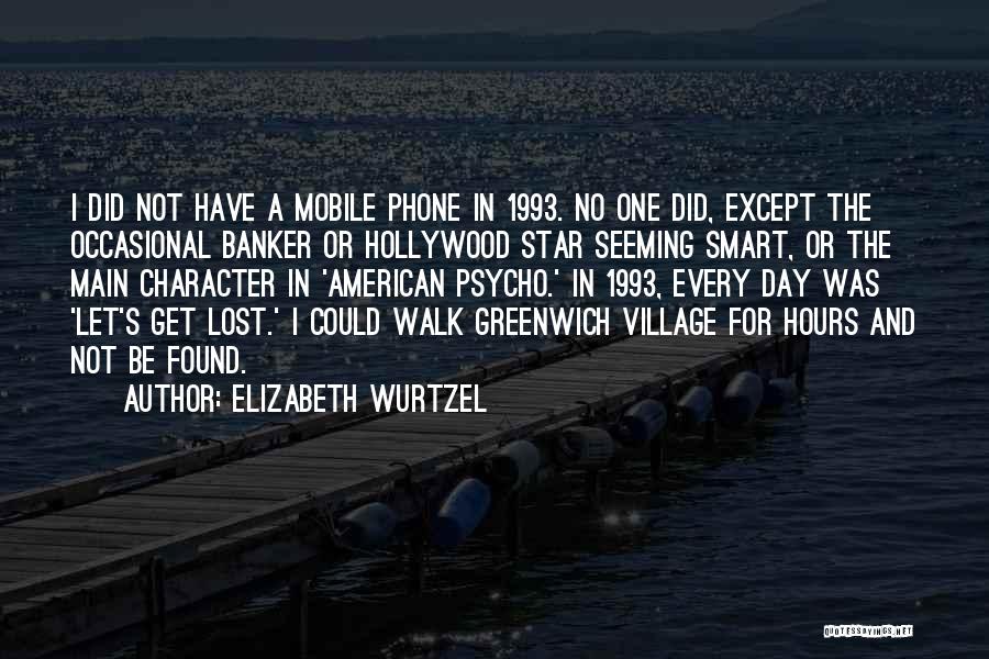 Elizabeth Wurtzel Quotes 493494