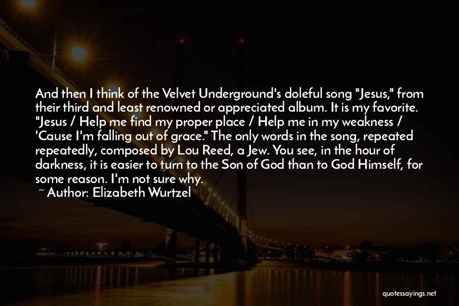 Elizabeth Wurtzel Quotes 702776