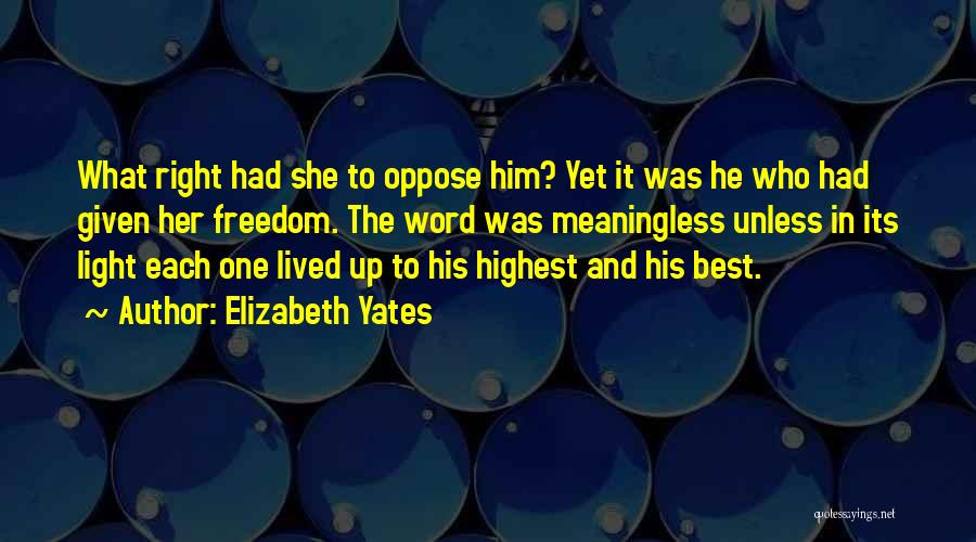 Elizabeth Yates Quotes 109710
