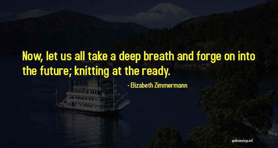 Elizabeth Zimmermann Quotes 1995546 Elizabeth Zimmermann Quotes 1995546