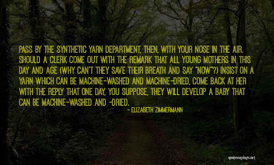 Elizabeth Zimmermann Quotes 250796